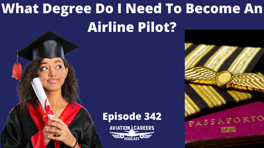 acp342-what-degree-do-i-need-to-become-an-airline-pilot-aviation